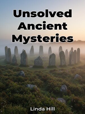 cover image of Unsolved Ancient Mysteries